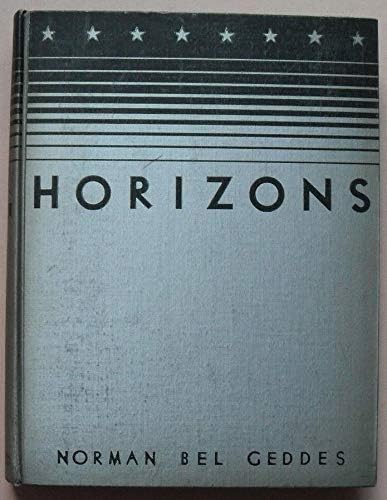 Horizons: Norman Bel Geddes: 9781332140589: Amazon.com: Books